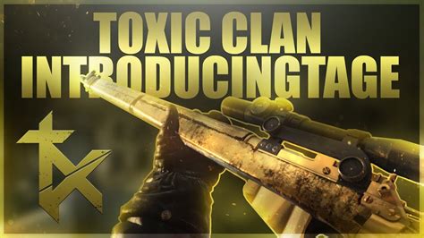 Toxic Clan Introducingtage Youtube