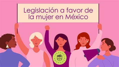 El avance de la legislación a favor de la mujer en México Zárate Abogados