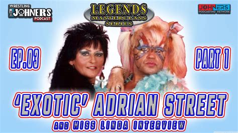 Exotic Adrian Street And Miss Linda Interview Legends Masterclass Part