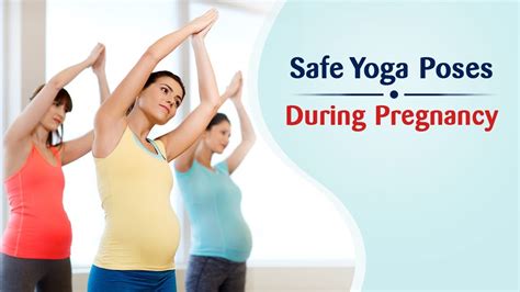 Safe Yoga Poses During Pregnancy