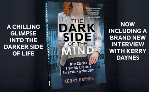 the dark side of the mind true stories from my life as a forensic psychologist uk