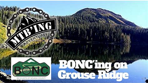 Grouse Ridge Nevada City Ca Mountain Biking Youtube