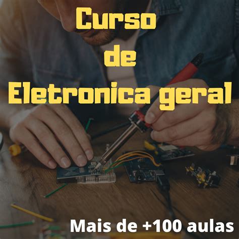 Curso De Eletronica Geral Melhor Curso Do Brasil RK JHON