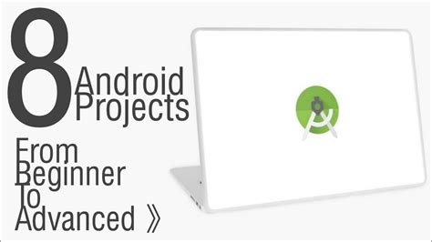 8 Android Studio App Projects • Android Developer Roadmap Youtube