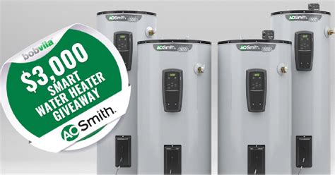 Win A 3000 Smart Water Heater From Bob Vila Free Sweepstakes