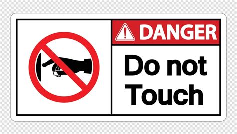 Danger Do Not Touch Sign Label On Transparent Background 2353800 Vector