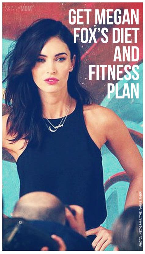 Get Megan Fox's Diet and Fitness Plan - You might be surprised at how