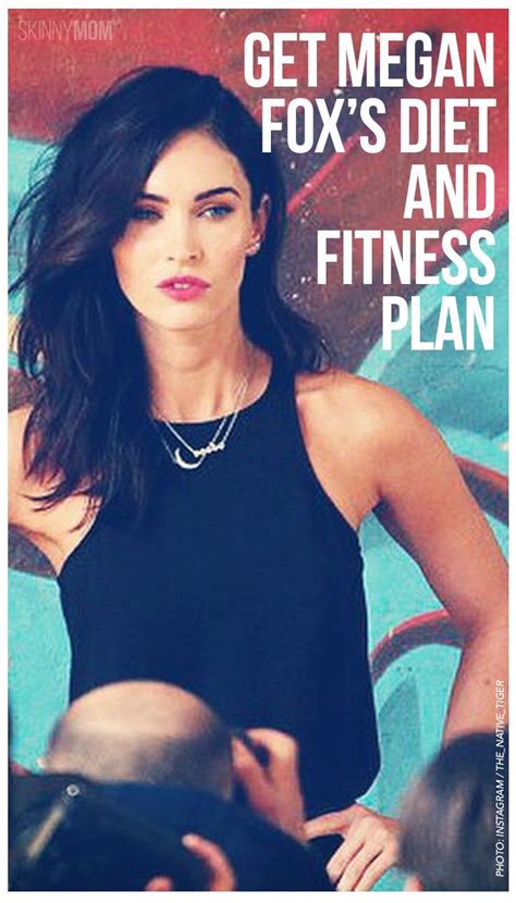 Get Megan Fox S Diet And Fitness Plan You Might Be Surprised At How Crazy Strict It Is To Keep