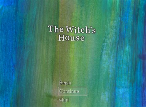 Wanna Play Some Indie Games The Witchs House