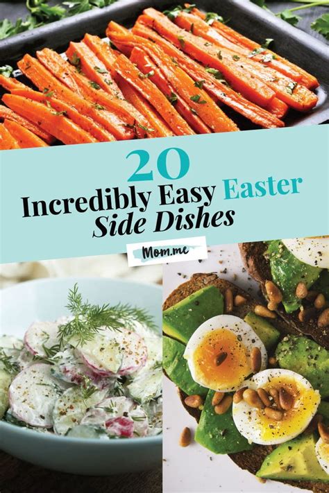 20 Incredibly Easy Easter Side Dishes Make Easter Dinner A Breeze With