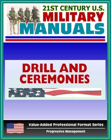 St Century U S Military Manuals Drill And Ceremonies Field Manual Fm Fm Value