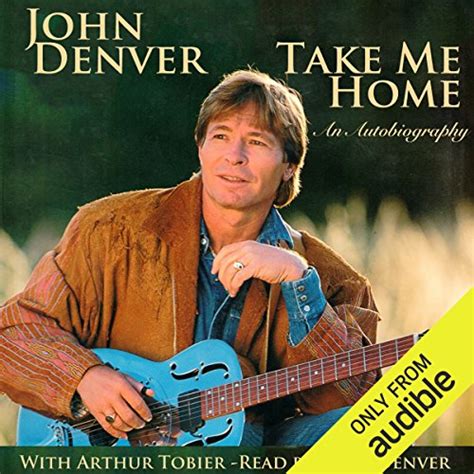 We did not find results for: Take Me Home by John Denver | Audiobook | Audible.com