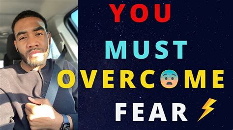 How To Overcome Your Fears In Life How To Find My Purpose In Life