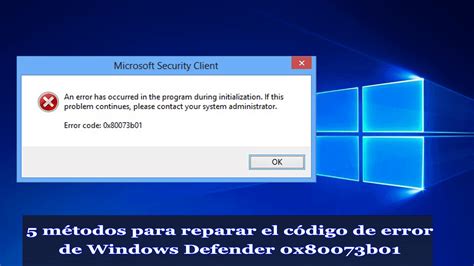 métodos para reparar el código de error de Windows Defender x b