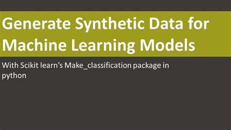 How To Make Synthetic Data In Python Create Synthetic Data For