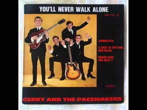 Explain your version of song meaning, find more of mathou lyrics. Gerry & The Pacemakers - You'll Never Walk Alone - YouTube