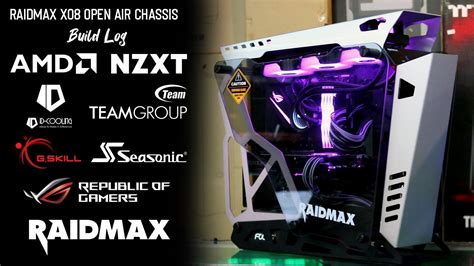 Build Log Js Bacolod City Raidmax X08 Open Air Chassis Youtube
