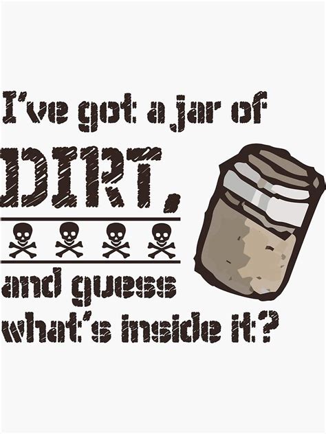 Ive Got A Jar Of Dirt Pirates Lovers Sticker By Tcgrand Redbubble