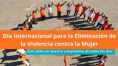 De Noviembre D A Internacional Para La Eliminaci N De La Violencia