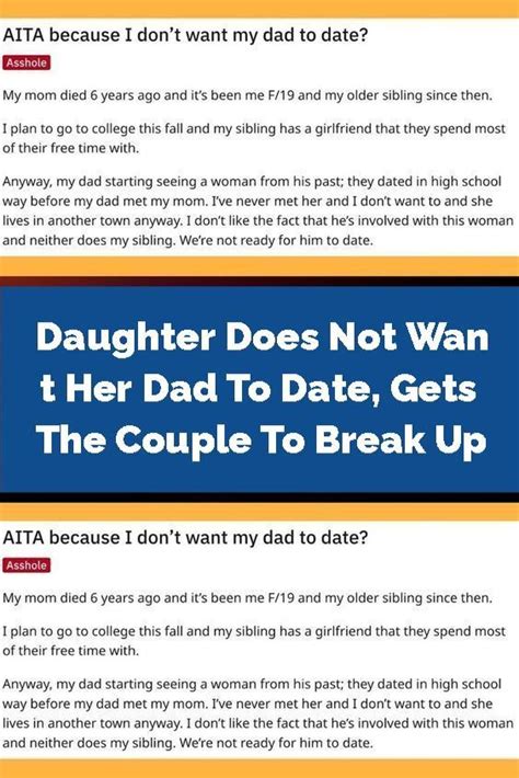 Daughter Does Not Want Her Dad To Date Gets The Couple To Break Up In 2022 Mom Died Dads Dating