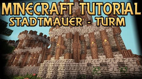 Minecraft Stadtmauer Wachturm Mittelalter Tutorial Let S Build