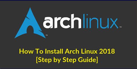 How To Install Arch Linux Latest Version Step By Step Guide