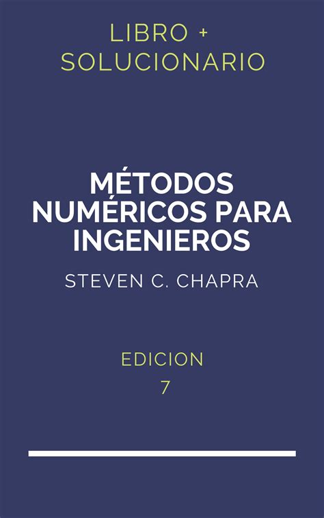 Solucionario Metodos Numericos Para Ingenieros Chapra Edicion Pdf