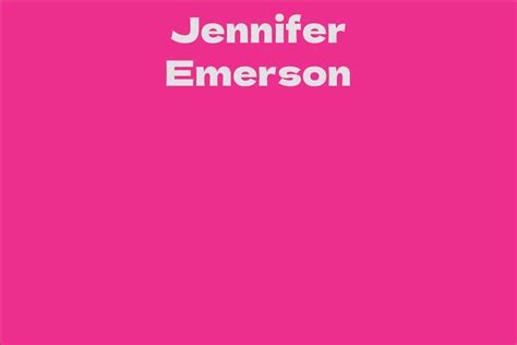 Jennifer Emerson Facts Bio Career Net Worth Aidwiki