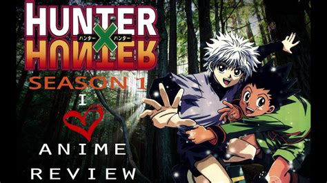 Hunter X Hunter Season 1 I Heart Anime Review Youtube