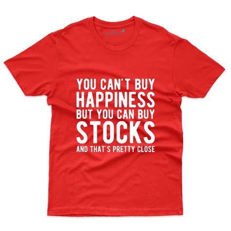 You Cant Buy Happiness T Shirt Stock Market Collection टी शर्ट स्टॉक