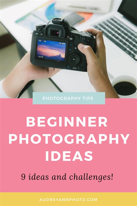 Get Beginner Photography Ideas To Give You Some Inspiration And Help