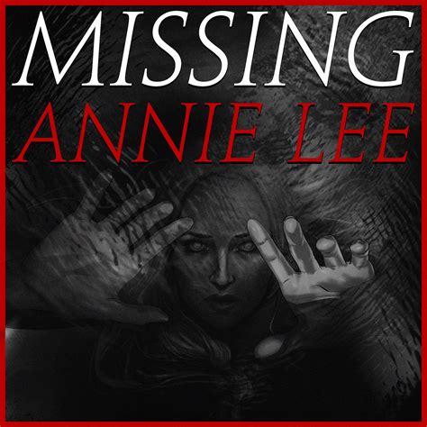 missing annie lee fiction podcast podchaser