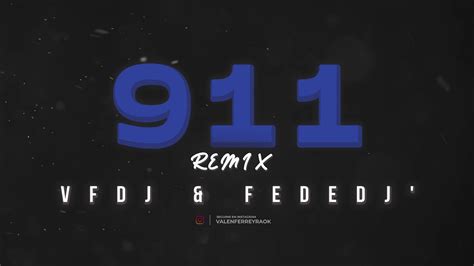 Sech 911 Remix Vfdj And Fededj Youtube Music
