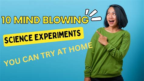10 Mind Blowing Science Experiments You Can Try At Home Youtube