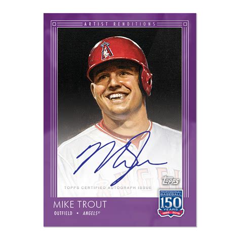 On Card Autograph To 25 Mike Trout Topps 150 Years Of Baseball 117c