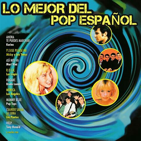 lo mejor del pop español compilation by various artists spotify