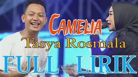 Camelia Tasya Rosmala Full Lirik Youtube