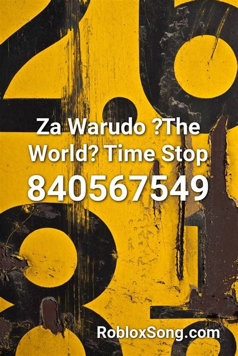 Za Warudo 【the World】 Time Stop Roblox Id Roblox Music Codes Magic