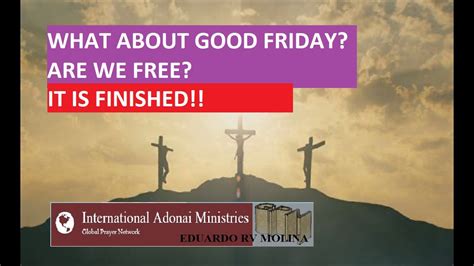 What About Good Friday It Is Finished Youtube