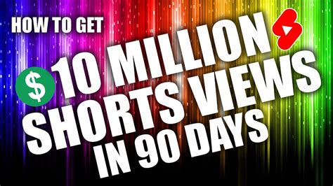 How To Get 10Million YouTube Shorts Views In 90 Days YouTube Shorts