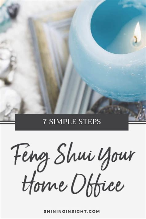 7 Simple Steps To Feng Shui Your Home Office Shining Insight How To