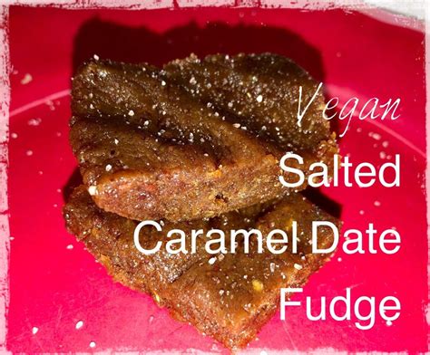 Salted Caramel Date Fudge—a Vegan And Gluten Free Recipe Ridge Haven
