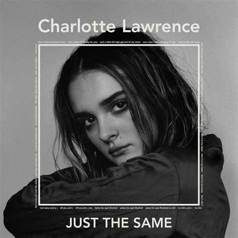 Just The Same Single By Charlotte Lawrence Spotify