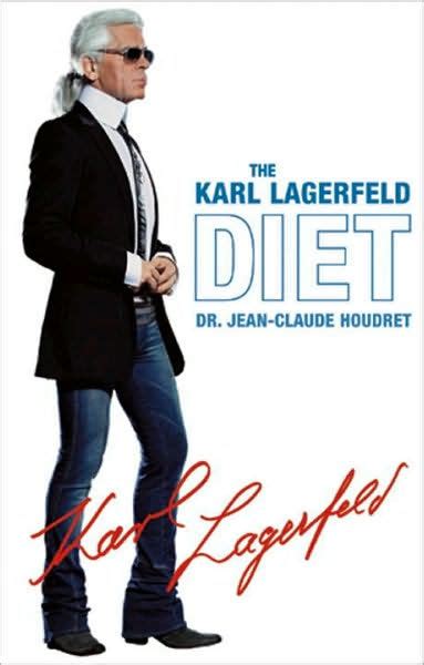Shop paperbacks, ebooks, and more! The Karl Lagerfeld Diet by Karl Lagerfeld, Jean-Claude ...