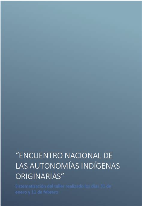 “encuentro Nacional De Las AutonomÍas IndÍgenas Originarias” Chipaya