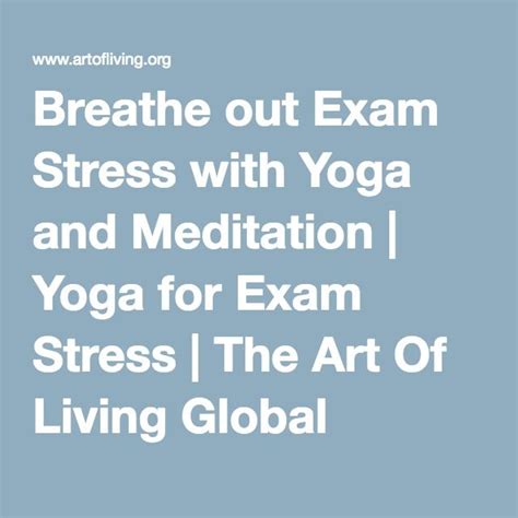 Breathe Out Exam Stress With Yoga And Meditation Yoga For Exam Stress