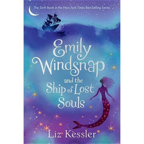 Emily Windsnap Emily Windsnap And The Ship Of Lost Souls Series 6