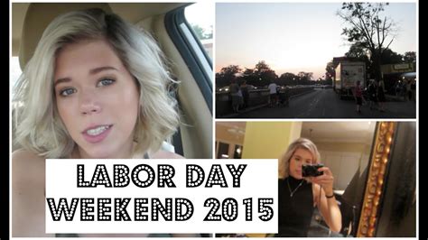Labor Day Weekend 2015 Youtube