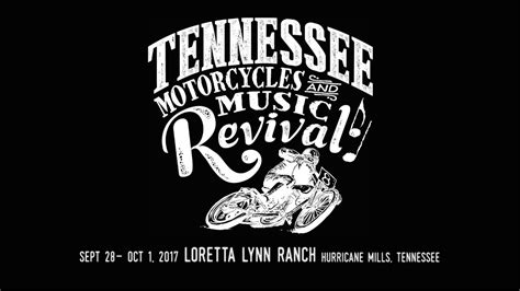 Tennessee Motorcycles And Music Revival 2017 At The Loretta Lynn Ranch