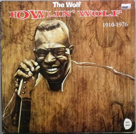 Howlin Wolf The Wolf 1910 1976 Releases Discogs